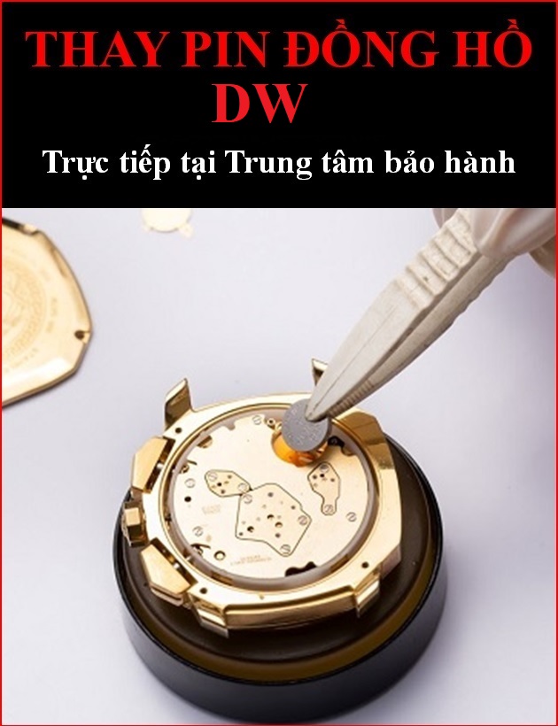 Sửa Đồng Hồ DW Ở Đâu? Top Địa Chỉ Uy Tín, Chuyên Nghiệp