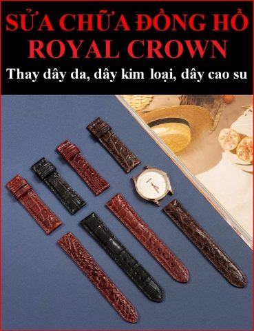 Thay Dây Đồng Hồ Royal Crown: Nâng Tầm Phong Cách và Bảo Vệ Giá Trị Thay Dây Đồng Hồ Royal Crown: Nâng Tầm Phong Cách và Bảo Vệ Giá Trị