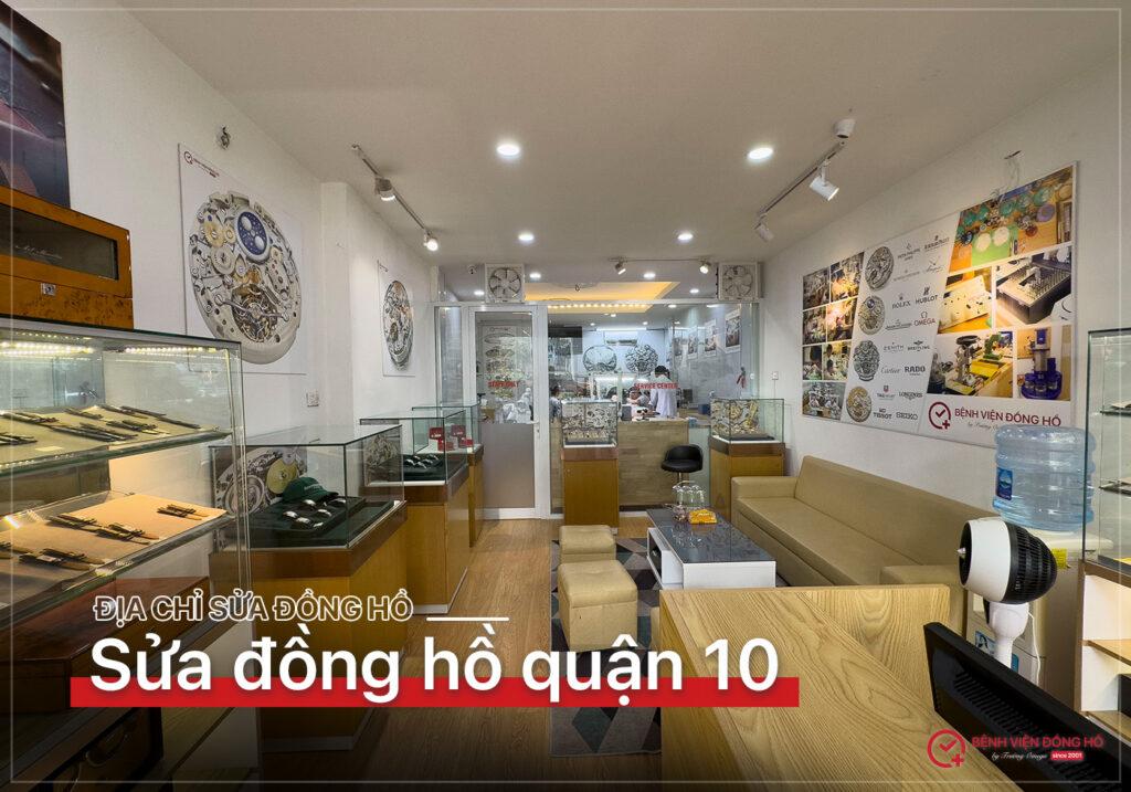 Tiệm Sửa Đồng Hồ Quận 10: Hướng Dẫn Toàn Diện Chọn Lựa Địa Chỉ Uy Tín