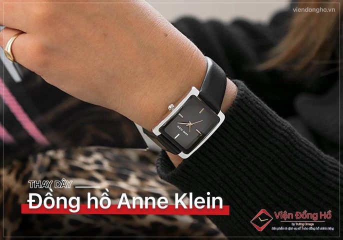 Thay Dây Đồng Hồ Anne Klein: Nâng Tầm Phong Cách & Bảo Vệ Giá Trị