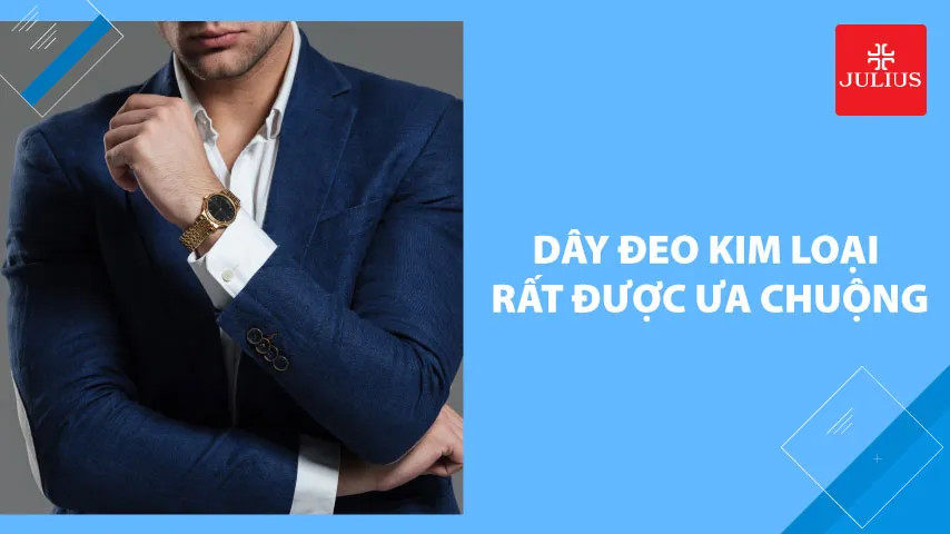 Dây đeo đồng hồ kim loại với các mắt xích nhỏ được nhiều người ưa chuộng trong các sự kiện quan trọng khi mặc vest