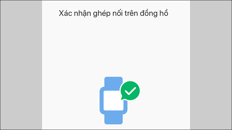 Xác nhận ghép nối thành công đồng hồ Amazfit với điện thoại