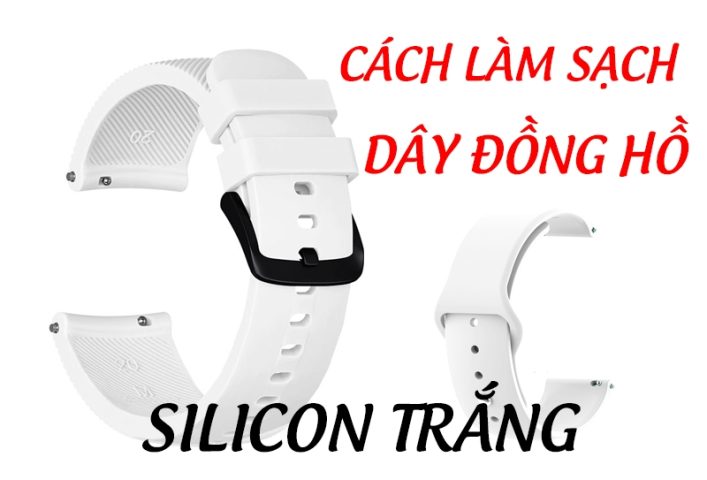 Cách Làm Sạch Đồng Hồ Trắng & Bảo Quản Luôn Sáng Bóng: Hướng Dẫn Chi Tiết A-Z
