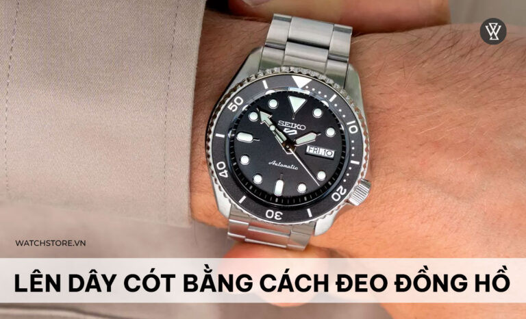 Đeo đồng hồ Seiko 5 thường xuyên để lên cót tự động