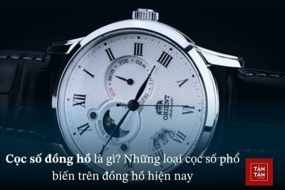 Mặt số và các loại cọc số đồng hồ phổ biến