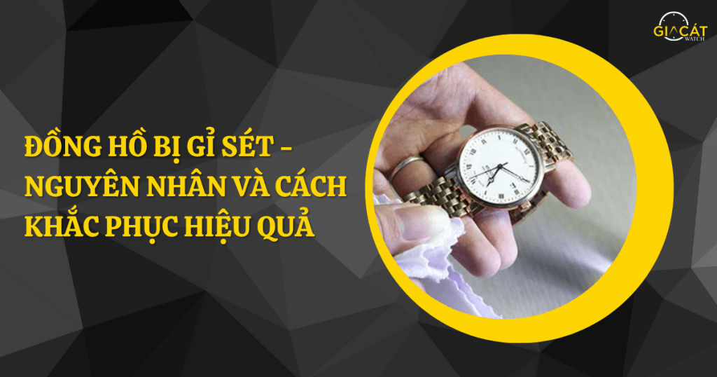 Đồng hồ cơ bị rối tóc: Nguyên nhân và cách khắc phục hiệu quả