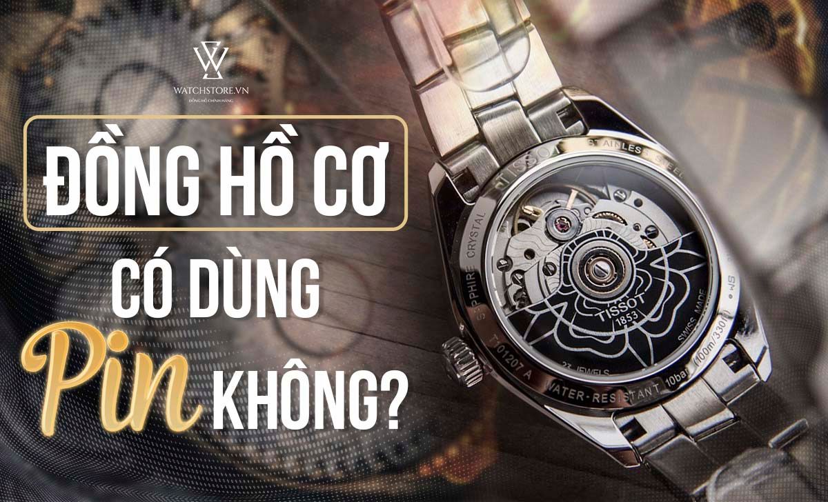 Đồng hồ đeo tay không dùng pin: Khám phá vẻ đẹp cơ khí và công nghệ xanh vượt thời gian Đồng hồ đeo tay không dùng pin: Khám phá vẻ đẹp cơ khí và công nghệ xanh vượt thời gian