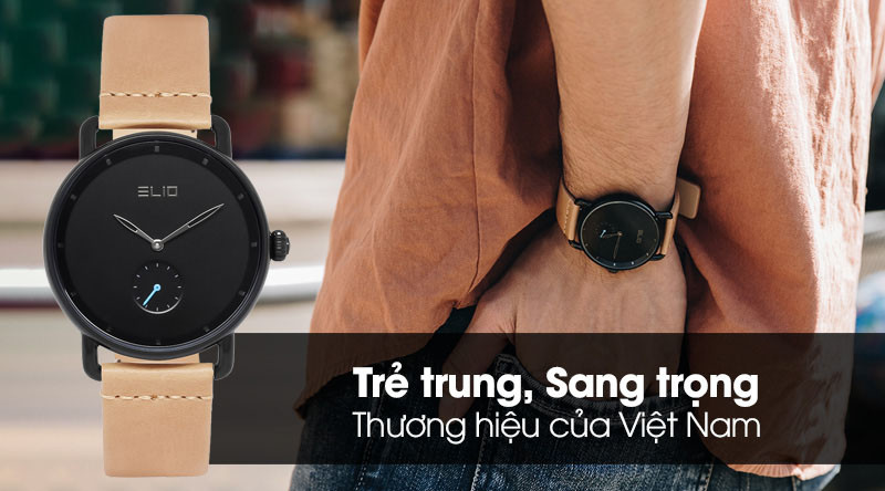 Elio - Thương hiệu đồng hồ thời trang Việt Nam dành cho giới trẻ