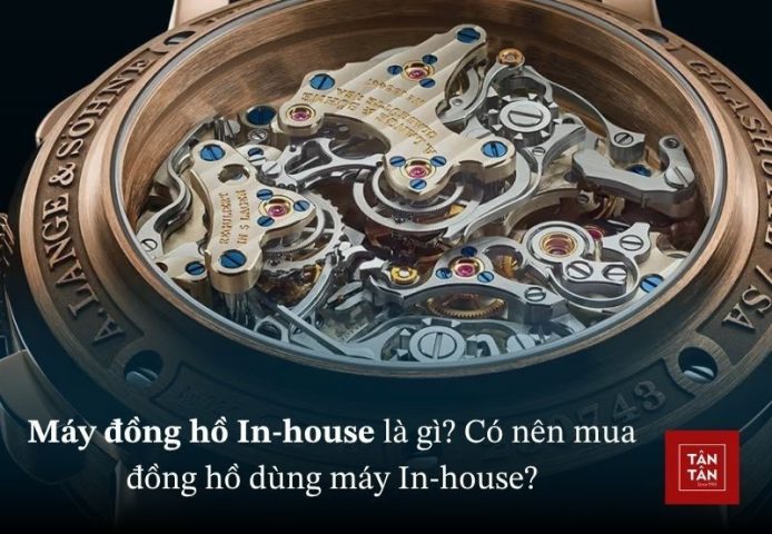 Bộ máy đồng hồ In-house