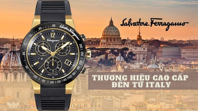 Đồng hồ Salvatore Ferragamo – thương hiệu cao cấp của nước Ý