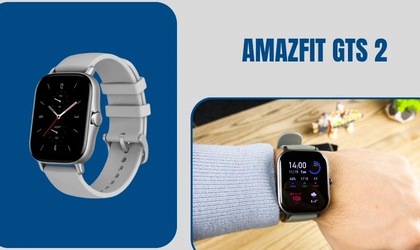 Amazfit GTS 2 smartwatch cho học sinh