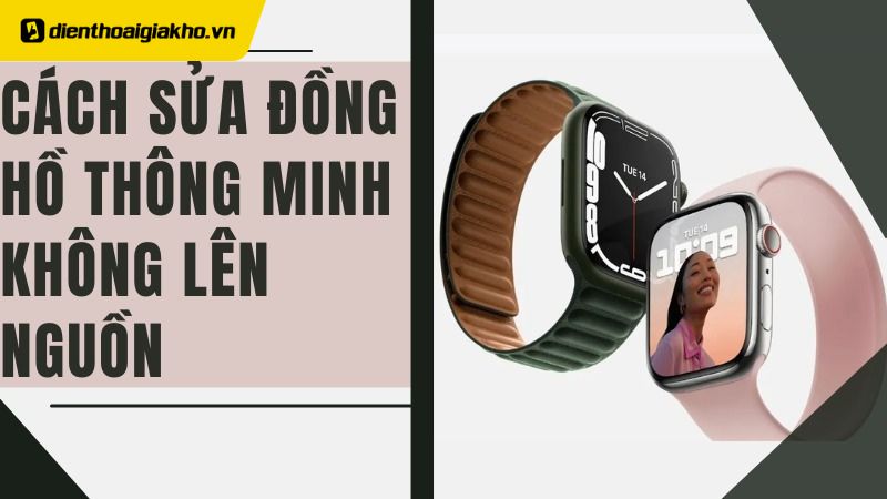 Hướng Dẫn Chi Tiết Khắc Phục Đồng Hồ Thông Minh Không Lên Nguồn Hiệu Quả