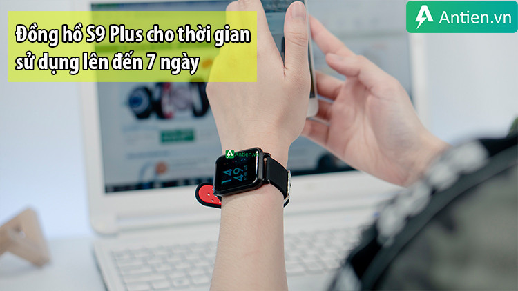 Thời lượng pin ấn tượng của đồng hồ thông minh S9 Plus lên đến 7 ngày sử dụng