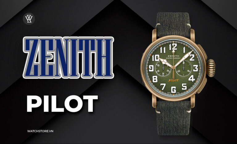 Dòng đồng hồ Zenith Pilot – Biểu tượng của hàng không