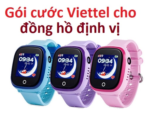 Gói Cước Viettel Cho Đồng Hồ Định Vị: Giải Pháp An Toàn và Kết Nối Liền Mạch Cho Trẻ Em