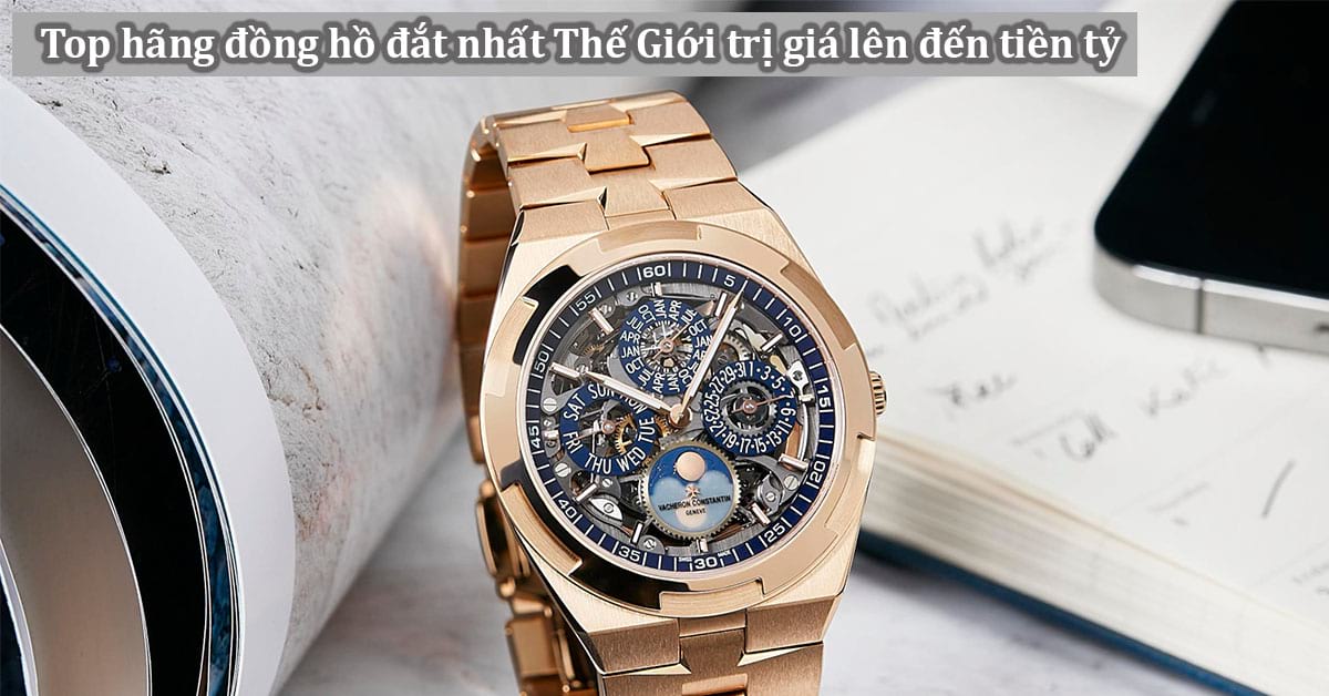 Tại sao đồng hồ có nhiều giá? Giải mã các yếu tố định hình giá trị