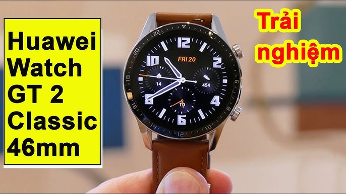 Đồng Hồ Thông Minh Huawei Watch 2 Classic: Đỉnh Cao Công Nghệ và Phong Cách