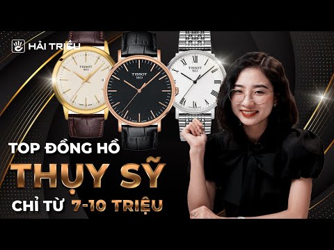 Đồng Hồ Thụy Sỹ Giá Dưới 10 Triệu: Bí Quyết Chọn Mua Và Thương Hiệu Nổi Bật
