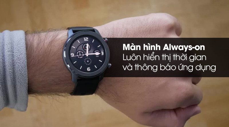 Tính năng Always-on Display tiện lợi trên đồng hồ thông minh Amazfit GTR 42mm