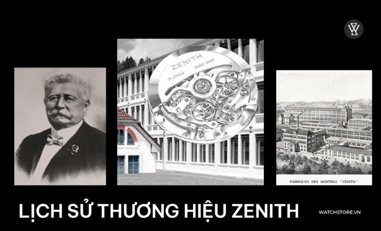 Những cột mốc lịch sử phát triển của thương hiệu đồng hồ Zenith