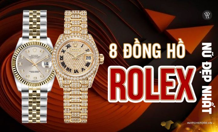 Đồng Hồ Thụy Sỹ Nữ Rolex: Biểu Tượng Của Phong Cách Vượt Thời Gian