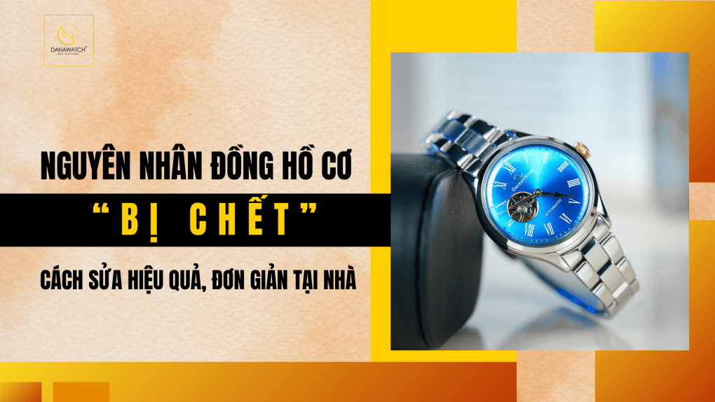 Nguyên nhân đồng hồ cơ bị chậm và cách khắc phục hiệu quả nhất