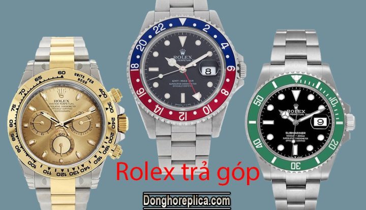 Lợi ích khi mua đồng hồ Rolex trả góp linh hoạt