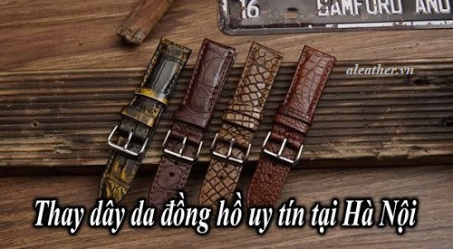 Cửa hàng thay dây đồng hồ da uy tín tại Hà Nội
