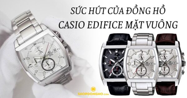 Hình ảnh Casio Edifice mặt vuông: Top 3 đồng hồ đáng mua nhất