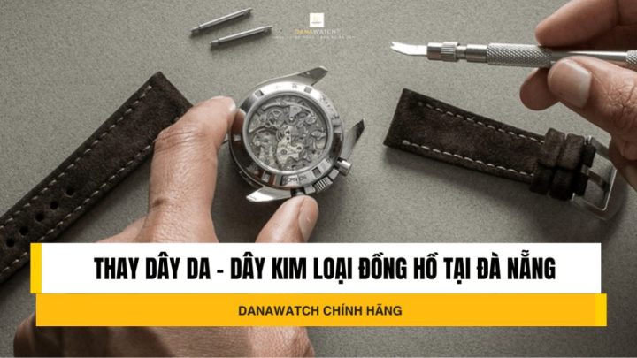 Dây Đồng Hồ Kim Loại Đà Nẵng: Top 5 Địa Chỉ Uy Tín và Hướng Dẫn Chọn Mua, Bảo Quản Tối Ưu