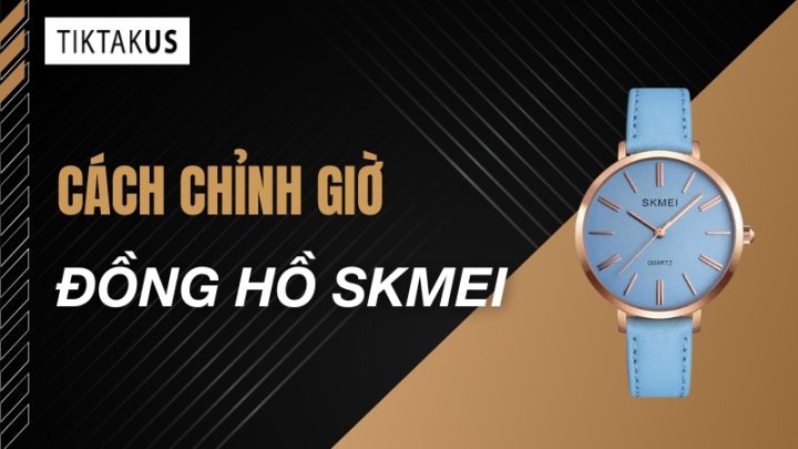 Cách Chỉnh Đồng Hồ SKMEI 1283: Hướng Dẫn Chi Tiết Từ A Đến Z