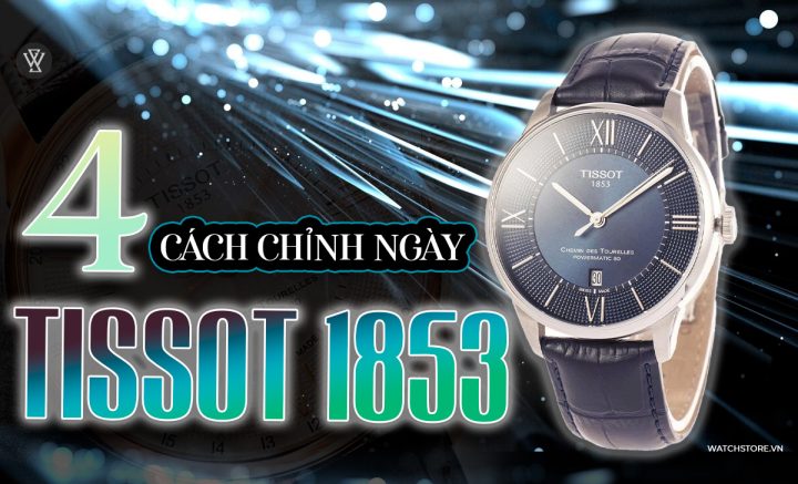 Cách Chỉnh Ngày Đồng Hồ Cơ Tissot Chuẩn Xác và Bảo Vệ Bộ Máy Bền Bỉ