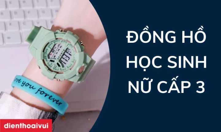 Đồng Hồ Học Sinh Nữ Cấp 3: Hướng Dẫn Chọn Mua Hoàn Hảo Từ A-Z