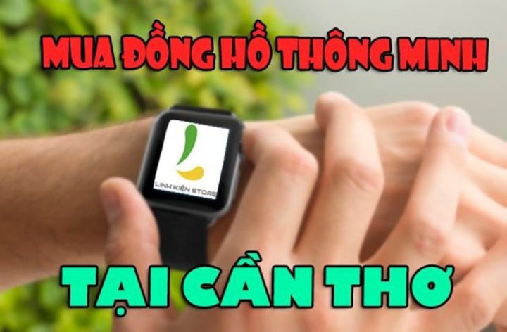 Đồng Hồ Thông Minh Bán Ở Cần Thơ: Top 5 Địa Chỉ Uy Tín & Kinh Nghiệm Chọn Mua Đồng Hồ Thông Minh Bán Ở Cần Thơ: Top 5 Địa Chỉ Uy Tín & Kinh Nghiệm Chọn Mua
