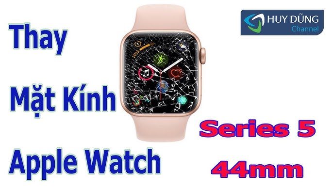 Thay Mặt Kính Đồng Hồ iWatch: Chi Phí, Quy Trình Và Địa Chỉ Uy Tín