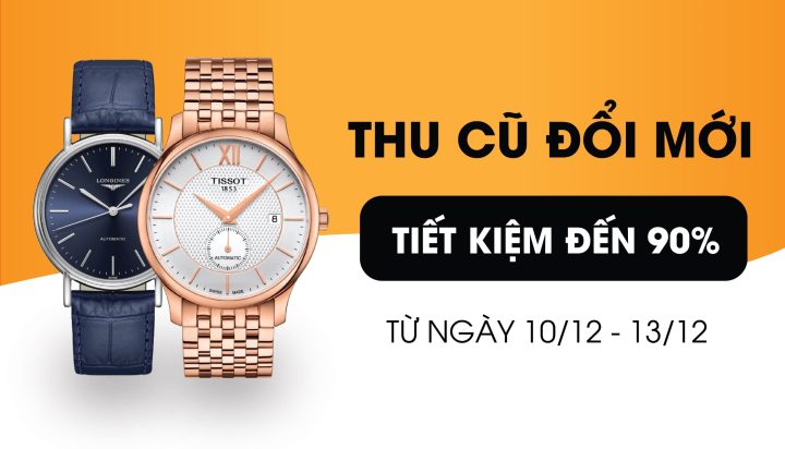Đổi Đồng Hồ Cũ Lấy Mới: Nâng Tầm Phong Cách, Tối Ưu Chi Phí Cùng blogkienquoc.vn