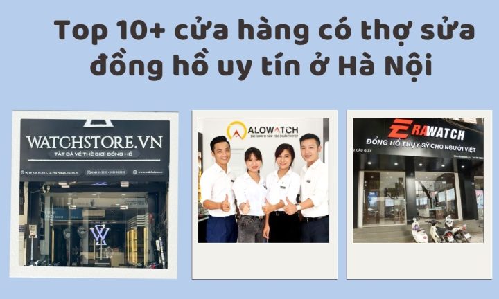 Thợ Sửa Đồng Hồ Giỏi Ở Hà Nội: Điểm Đến Tin Cậy Cho Cỗ Máy Thời Gian Của Bạn