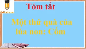 Phân Tích Sâu Sắc Bài 'Một Thứ Quà Của Lúa Non: Cốm' Của Thạch Lam
