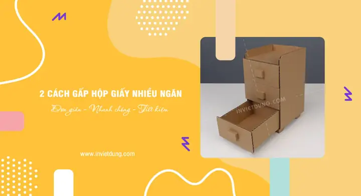 Hướng dẫn chi tiết cách làm hộp quà nhiều ngăn tại nhà