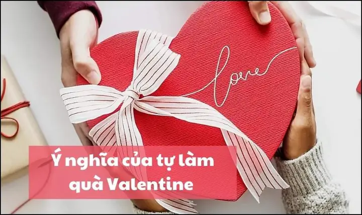 Hướng Dẫn Chi Tiết Cách Làm Quà Valentine Handmade Ý Nghĩa Hướng Dẫn Chi Tiết Cách Làm Quà Valentine Handmade Ý Nghĩa