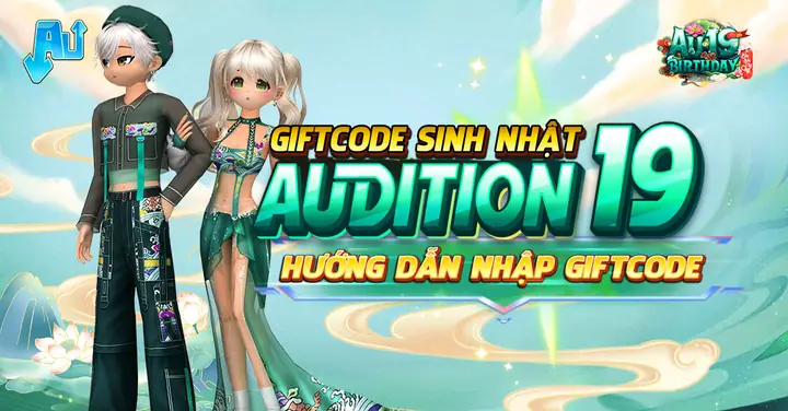 Hướng dẫn cách nhận quà trong Audition từ A đến Z