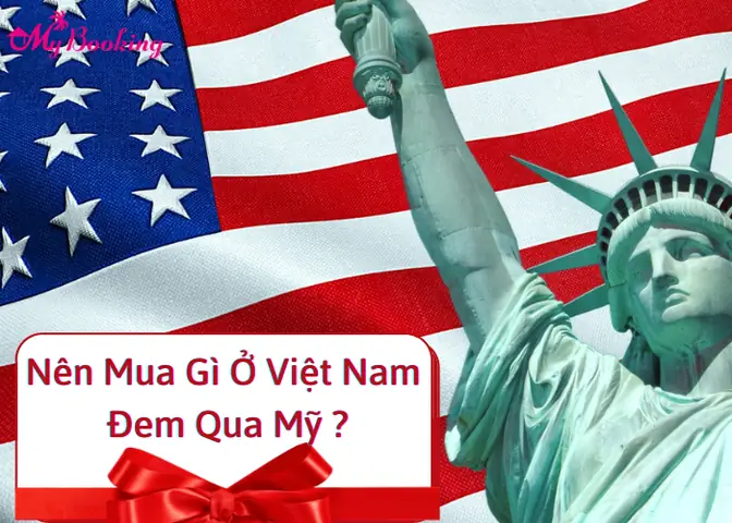 Mua quà gì sang Mỹ để tặng bạn bè, người thân ý nghĩa nhất?
