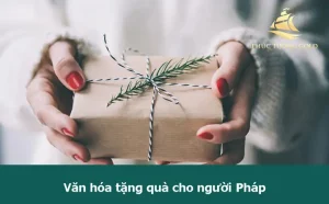 Mua Quà Gì Tặng Người Pháp: Gợi Ý Quà Tặng Tinh Tế, Ý Nghĩa