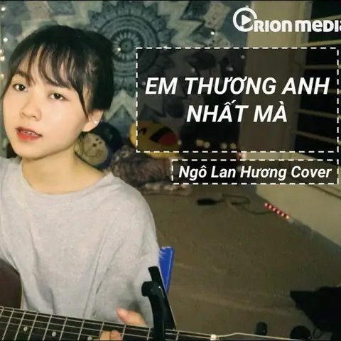 ANH THÆ¯Æ NG EM NHáº¤T MÃ - LÃ£. X Log X TiB(Official)| NgÃ´ Lan HÆ°Æ¡ng Cover