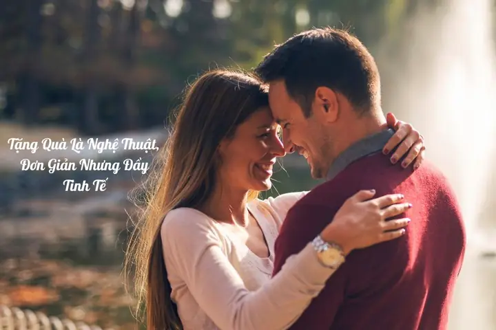 Nghệ thuật tặng quà bạn trai: Làm sao để món quà ý nghĩa?