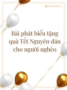 Phát biểu trao quà Tết cho người nghèo: Viết sao cho ý nghĩa?