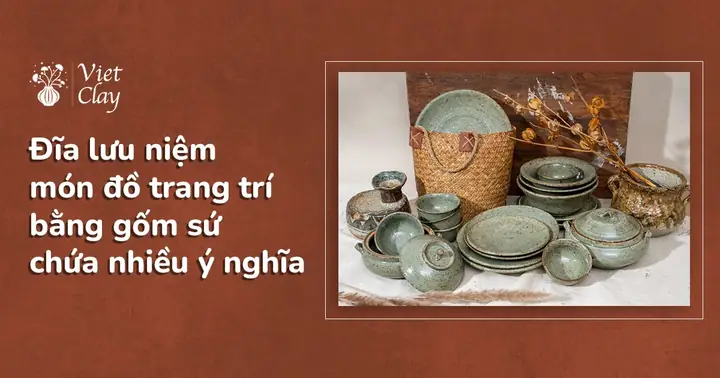 Ý nghĩa và Gợi ý Quà Lưu Niệm Bằng Gốm Sứ Độc Đáo