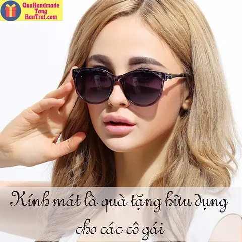 Kính mát tặng quà sinh nhật cho bạn gái thân