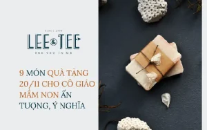 9 mÃ³n quÃ  táº·ng 20/11 cho cÃ´ giÃ¡o máº§m non áº¥n tÆ°á»£ng, Ã½ nghÄ©a