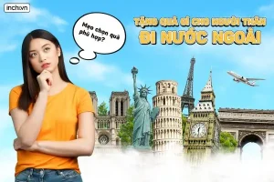 Nên tặng quà gì cho người đi định cư để lại dấu ấn?
